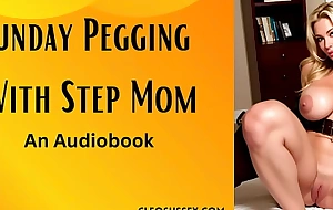 Stepmom Penetrates A Tight Rectal hole - Pegging Audiobook